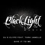 cover: Dj E-clyps|Tara Jamelle - Give It To Me