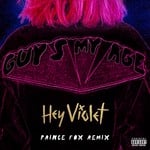 cover: Hey Violet - Guys My Age (Explicit Prince Fox Remix)