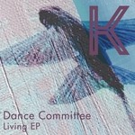 cover: Dance Committee - Living EP