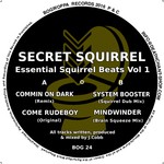 cover: Secret Squirrel - Essential Squirrel Beats Vol 1