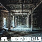 cover: H T 4 L - Underground Killer