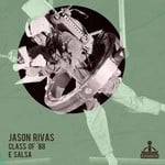 cover: Class Of '88|Jason Rivas - E Salsa