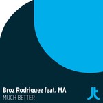 cover: Ma|Broz Rodriguez - Much Better