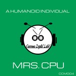 cover: A Humanoid Individual - Mrs CPU