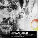 cover: Luman Child|Squala Orphan - Life Is Like A Cloud