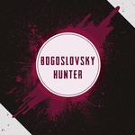 cover: Bogoslovsky - Hunter