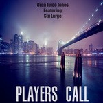 cover: Oran Juice Jones - Player's Call