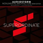 cover: Audiostorm - Monumental Architecture The Remixes