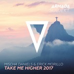 cover: Mischa Daniels & Erick Morillo - Take Me Higher 2017