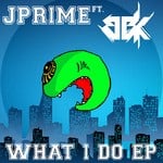 cover: Bbk|Jprime - What I Do EP