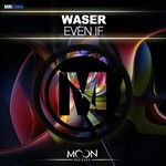 cover: Waser - Even If