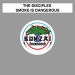 cover: The Disciples - Smoke Is Dangerous