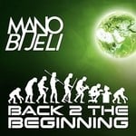 cover: Mano Bijeli - Back 2 The Beginning