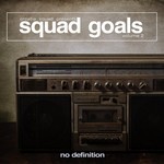 cover: Various - Squad Goals, Vol  2