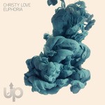 cover: Christy Love - Euphoria EP