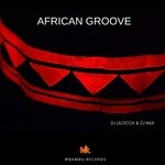 cover: Dj Lilocox & Dj Nax - African Groove