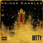 cover: Prince Charlez - Bitty (Explicit)