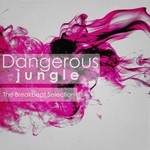 cover: Various - Dangerous Jungle: The Breakbeat Selection