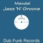 cover: Maxdal - Jazz 'N' Groove