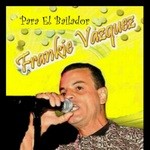 cover: Frankie Vazquez - Para El Bailador