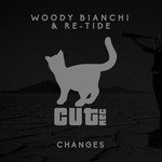 cover: Re-tide|Woody Bianchi - Changes