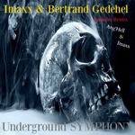 cover: Imaxx & Bertrand Gedehel - Underground Symphony