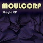 cover: Moulcorp - Sheyla EP