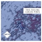 cover: Carlos Pires - This Feeling