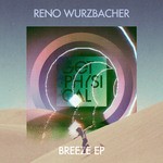 cover: Reno Wurzbacher - Breeze EP