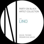 cover: Lino - Party On Black 003 Lino