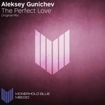 cover: Aleksey Gunichev - The Perfect Love