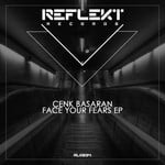 cover: Cenk Basaran - Face Your Fears EP