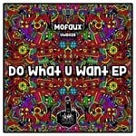 cover: Mofaux - Do What U Want