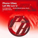 cover: Phono-vibez - Let Me Luv U