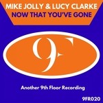 cover: Mike Jolly & Lucy Clarke - Now That You've Gone