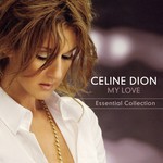 cover: Celine Dion - My Love Essential Collection