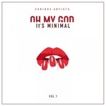 cover: Various - Oh My God It's Minimal Vol 1