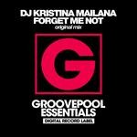 cover: Dj Kristina Mailana - Forget Me Not