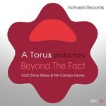 cover: Toru S - Beyond The Fact (Fact Zone Mixes & Mr Campo Remix)