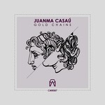 cover: Juanma Casau - Gold Chains