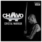 cover: Chavo - Crystal Warrior