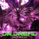 cover: Dr. Dread - Jesus Walks