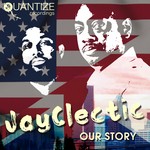 cover: Jayclectic - Our Story