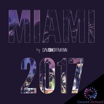 cover: David Hoffmann|Various - Miami 2017 By David Hoffmann