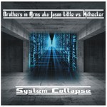 cover: Brothers In Arms|Jason Little|Withecker - System Collapse