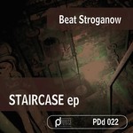 cover: Beat Stroganow - Staircase EP