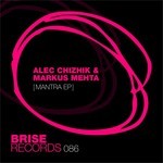 cover: Alec Chizhik & Markus Mehta - Mantra EP