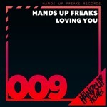 cover: Hands Up Freaks - Loving You