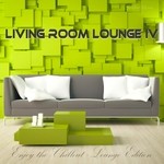 cover: Various - Living Room Lounge 4: Enjoy The Chillout Lounge Edition