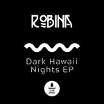 cover: Robina - Dark Hawaii Nights EP